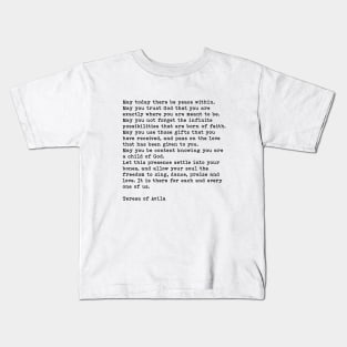 May Today There Be Peace Within Quote, Teresa of Avila Quote Kids T-Shirt